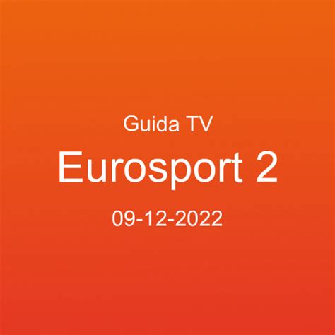 eurosport programmi oggi
